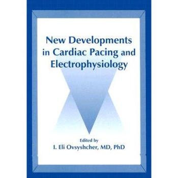 预订 New Developments In Cardiac Pacing And Electrophysiology 心脏起搏与电生理学的新发展: 9780879937065