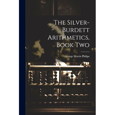预订 The Silver-Burdett Arithmetics, Book Two: 9781022079083