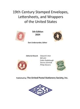 预订 19th Century Stamped Envelopes, Lettersheets, and Wrappers of the United States: 9798988185192