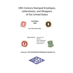 预订 19th Century Stamped Envelopes, Lettersheets, and Wrappers of the United States: 9798988185192