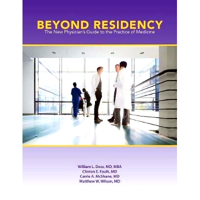 预订 Beyond Residency: The New Physician's Guide to the Practice of Medicine