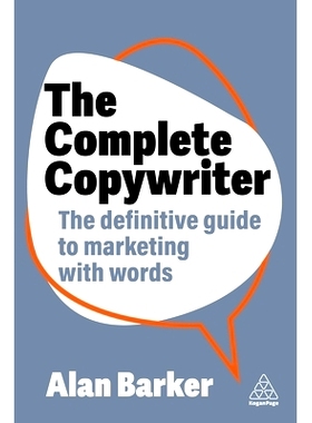 预订 The Complete Copywriter: Create Marketing Copy That Works 完整的文案撰稿人: 9781398613539
