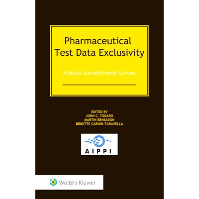 预订 Pharmaceutical Test Data Exclusivity: A Multi-Jurisdictional Survey *试验数据的排他性:一个多司法管辖区的调查: 97894
