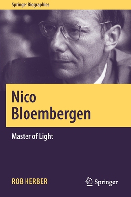 【预订】Nico Bloembergen: Master of Light