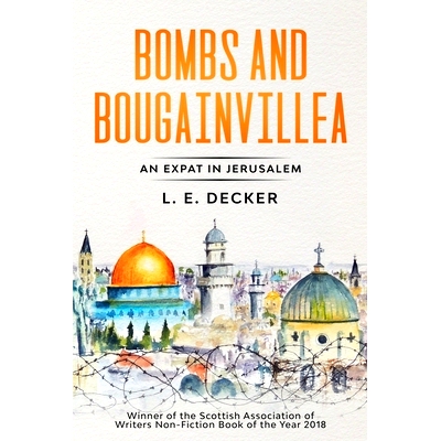 预订 Bombs and Bougainvillea: An Expat in Jerusalem: 9781838120306