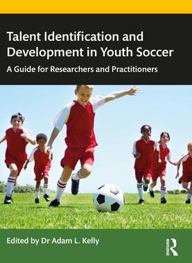 [预订]Talent Identification and Development in Youth Soccer: A Guide for Researchers and Practitioners 9781032232751