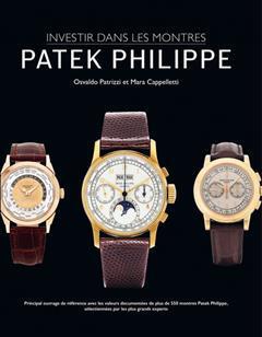 [预订]Investir dans les montres : Patek Philippe 9782940506552