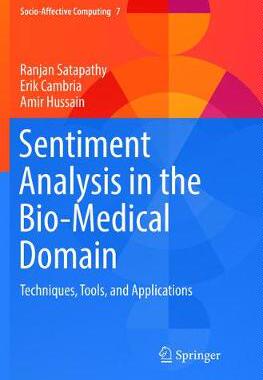 【预订】Sentiment Analysis in the Bio-Medical Domain: Techniques, Tools, and Applications