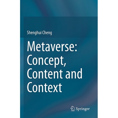 预订 Metaverse Concept, Content and Context 虚拟世界：概念、内容与背景 9783031243615