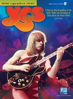 【预订】Yes - Guitar Signature Licks: A Step-By-Step Breakdown of the Guitar Styles and Techniques of Steve Howe a...