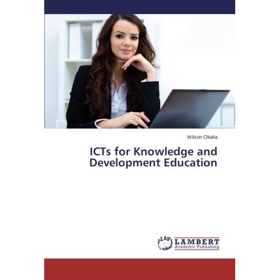 预订 ICTs for Knowledge and Development Education: 9783659281648