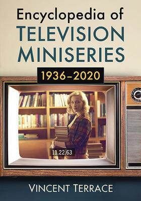 [预订]Encyclopedia of Television Miniseries, 1936-2020 9781476687353