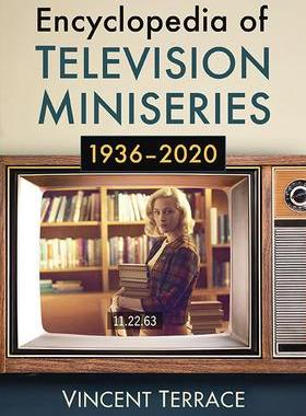 [预订]Encyclopedia of Television Miniseries, 1936-2020 9781476687353