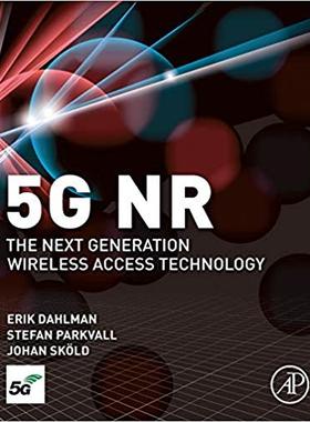 【预售】5G NR – The Next Generation Wireless Access Technology 5G NR：下一代无线接入技术