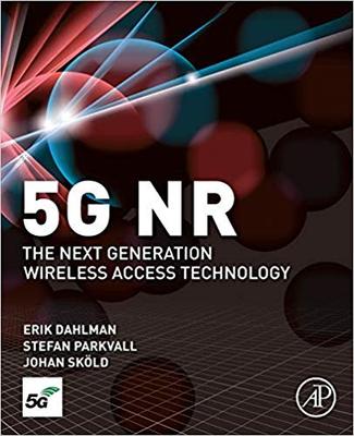 【预售】5G NR – The Next Generation Wireless Access Technology 5G NR：下一代无线接入技术