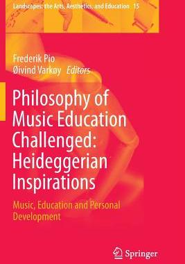 【预订】Philosophy of Music Education Challenged: Heideggerian Inspirations