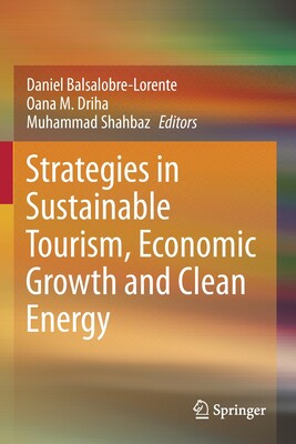 【预订】Strategies in Sustainable Tourism, Economic Growth and Clean Energy 9783030596774