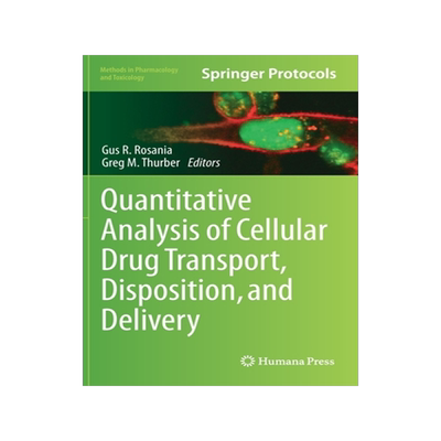 预订 Quantitative Analysis of Cellular Drug Transport, Disposition, and Delivery