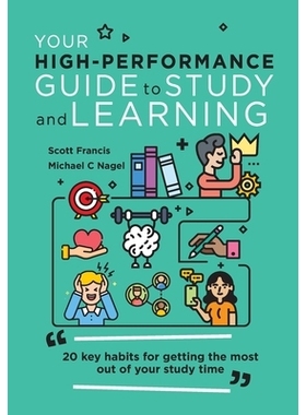 预订 Your High-Performance Guide to Study and Learning: 20 Key Habits for Getting the Most Out of Your Study Time 高效学