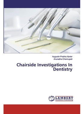 预订 Chairside Investigations In Dentistry 牙科主席侧调查: 9786200118080