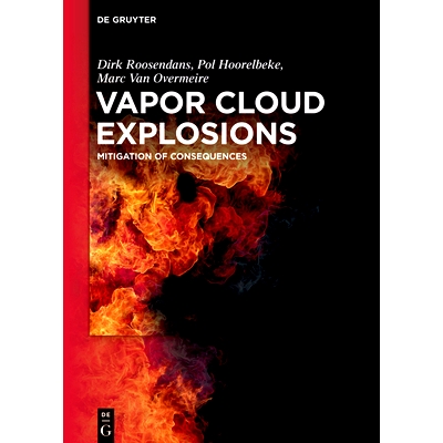 预订 Vapor Cloud Explosions: Mitigation of Consequences 蒸汽云爆炸： 减轻后果: 9783110741049