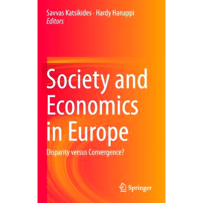 预订 Society and Economics in Europe: Disparity versus Convergence? 欧洲社会与经济学: 9783319214306