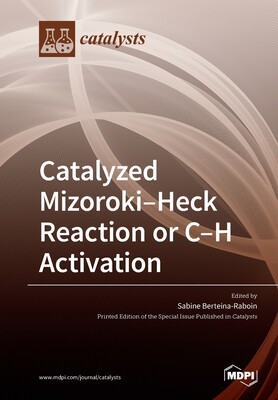 【预订】Catalyzed Mizoroki-Heck Reaction or C-H activation