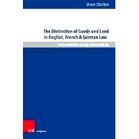 预订 The Distinction of Land and Goods in English, French, German and EU Law: The Use of a ‘Universal’ Classification