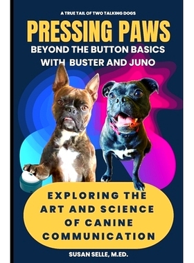 预订 Pressing Paws: Beyond the Button Basics with Buster and Juno: 9798859285440