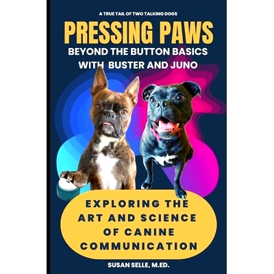 预订 Pressing Paws: Beyond the Button Basics with Buster and Juno: 9798859285440