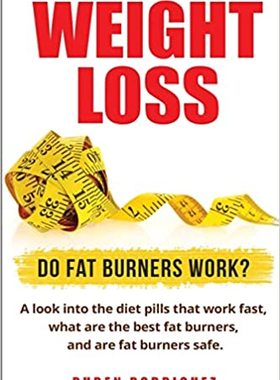 【预订】Weight Loss: Do Fat Burners Work?: A Look Into the Diet Pills That W 9781541352858