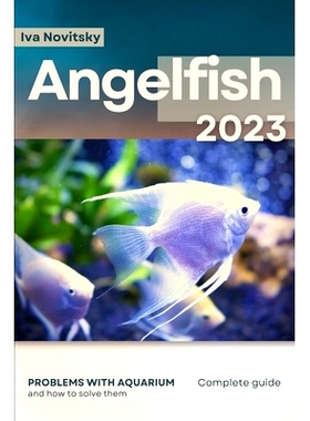 预订 Angelfish: Problems with aquarium and how to solve them: 9798864621066