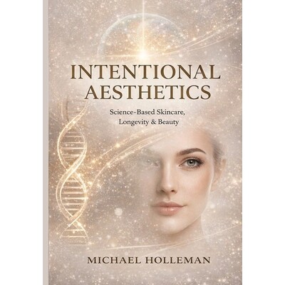 预订 Intentional Aesthetics: Science - Based Skincare, Longevity & Beauty 9798244001273