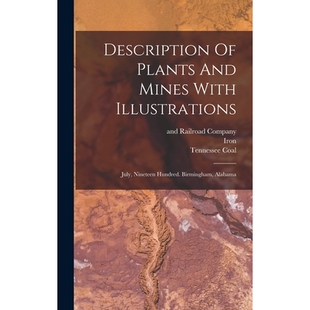 Plants 9781017235746 Alabama July Description Nineteen Mines And Birmingham 预订 With Hundred. Illustrations