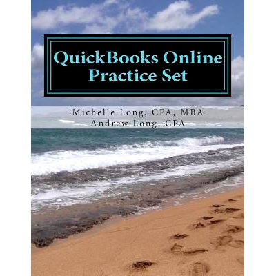 预订 QuickBooks Online Practice Set: Get QuickBooks Online Experience using Realistic Transactions for Accounting, Bookk