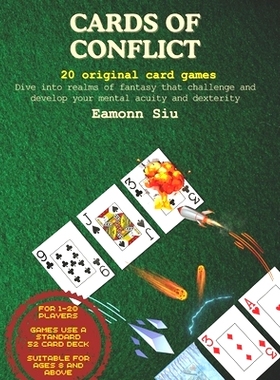 预订 Cards of Conflict: Dive into realms of fantasy that challenge and develop your mental acuity and dexterity.: 979888