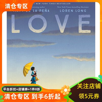Love 英文原版 精装绘本 爱 凯迪克奖 作者新作 Matt de la Pena