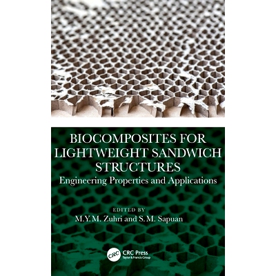 预订 Biocomposites for Lightweight Sandwich Structures: Engineering Properties and Applications: 9781032438146