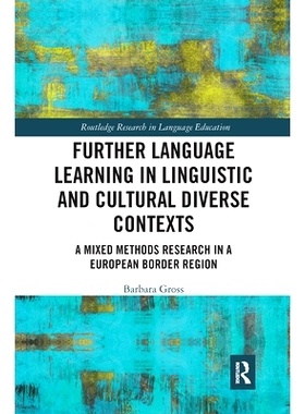 预订 Further Language Learning in Linguistic and Cultural Diverse Contexts: A Mixed Methods Research in a European Borde