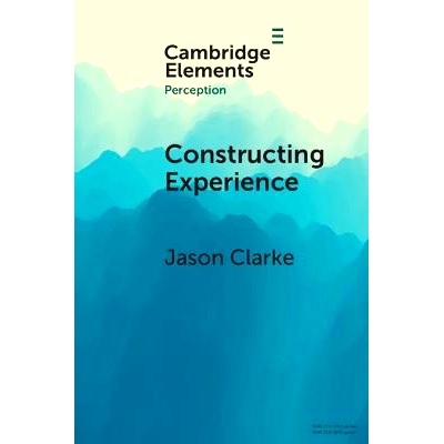 预订 Constructing Experience: Expectation and Attention in Perception 建构经验：感知中的期望与注意: 9781009588553