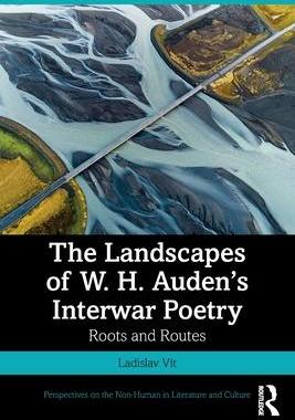 [预订]The Landscapes of W. H. Auden’s Interwar Poetry 9781032161310