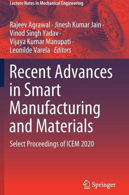 【预订】Recent Advances in Smart Manufacturing and Materials 9789811630323