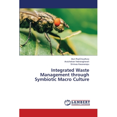 预订 Integrated Waste Management through Symbiotic Macro Culture: 9786139855346