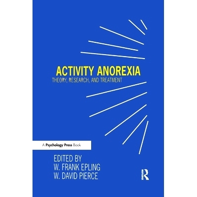 预订 Activity Anorexia: Theory, Research, and Treatment: 9781138965874
