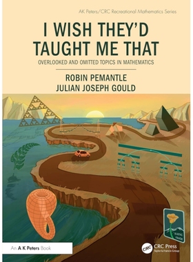 预订 I Wish They’d Taught Me That: Overlooked and Omitted Topics in Mathematics 我真希望他们教过我这些：被忽视与遗漏的