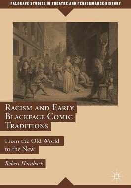 【预订】Racism and Early Blackface Comic Traditions