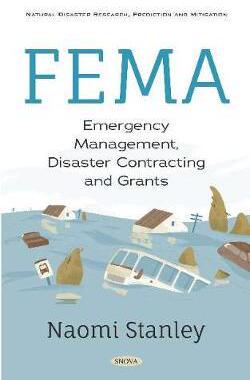 [预订]FEMA: Emergency Management, Disaster Contracting and Grants 9781536164565