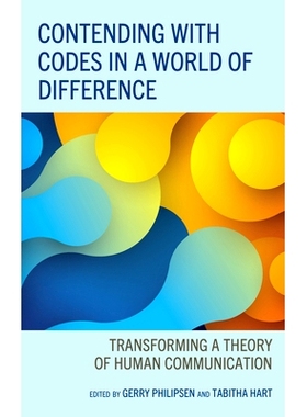 预订 Contending with Codes in a World of Difference: Transforming a Theory of Human Communication 在差异的世界中与密码抗