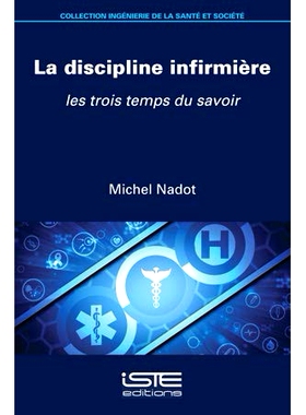 预订 La discipline infirmière : les trois temps du savoir 护理学科：知识的三个阶段: 9781784056902