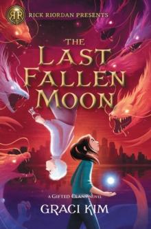 【预订】Rick Riordan Presents the Last Fallen Moon (a Gifted Clans Novel) 9781368073141